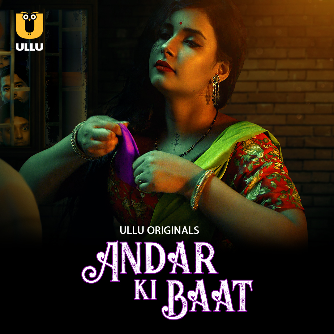 Andar Ki Baat Part 01 (2023) Hindi Ullu Web Series 480p 720p & 1080p [Hindi] HDRip | Full Series – Khatrimaza Official Website