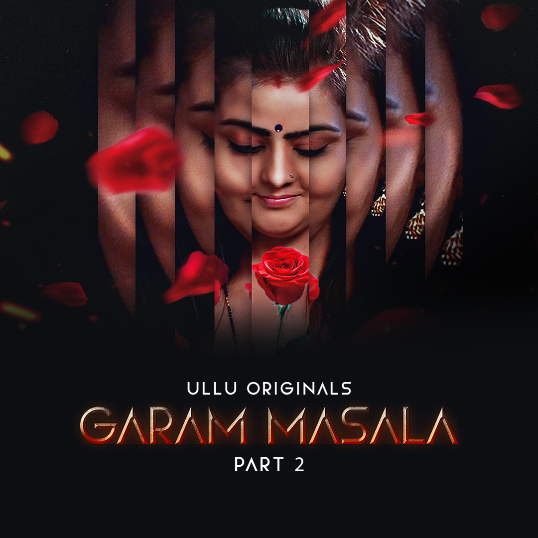 Garam Masala Part 2 (2023) Hindi Ullu Web Series 480p 720p & 1080p [Hindi] HDRip | Full Series – Khatrimaza Official Website