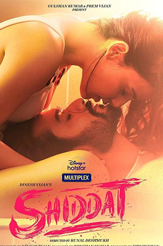Shiddat (2021) Hindi Movie 480p 720p & 1080p [Hindi] DSNP ESub | Full Movie – Khatrimaza Official Website