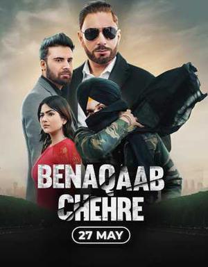 Benaqaab Chehre 2023 Punjabi 480p 720p & 1080p [Punjabi] HDRip | Full Movie – Khatrimaza Official Website