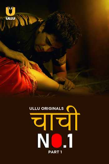Chachi No.1 Part 1 (2023) Hindi Ullu Web Series 480p 720p & 1080p [Hindi] HDRip