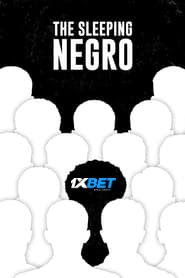 The Sleeping Negro 2021 Hindi Dubbed (Voice Over) WEBRip 720p HD Hindi-Subs | 1XBET