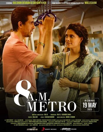 8 A.M. Metro 2023 Hindi HDRip 720p – 480p – 1080p